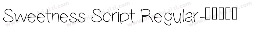 Sweetness Script Regular字体转换